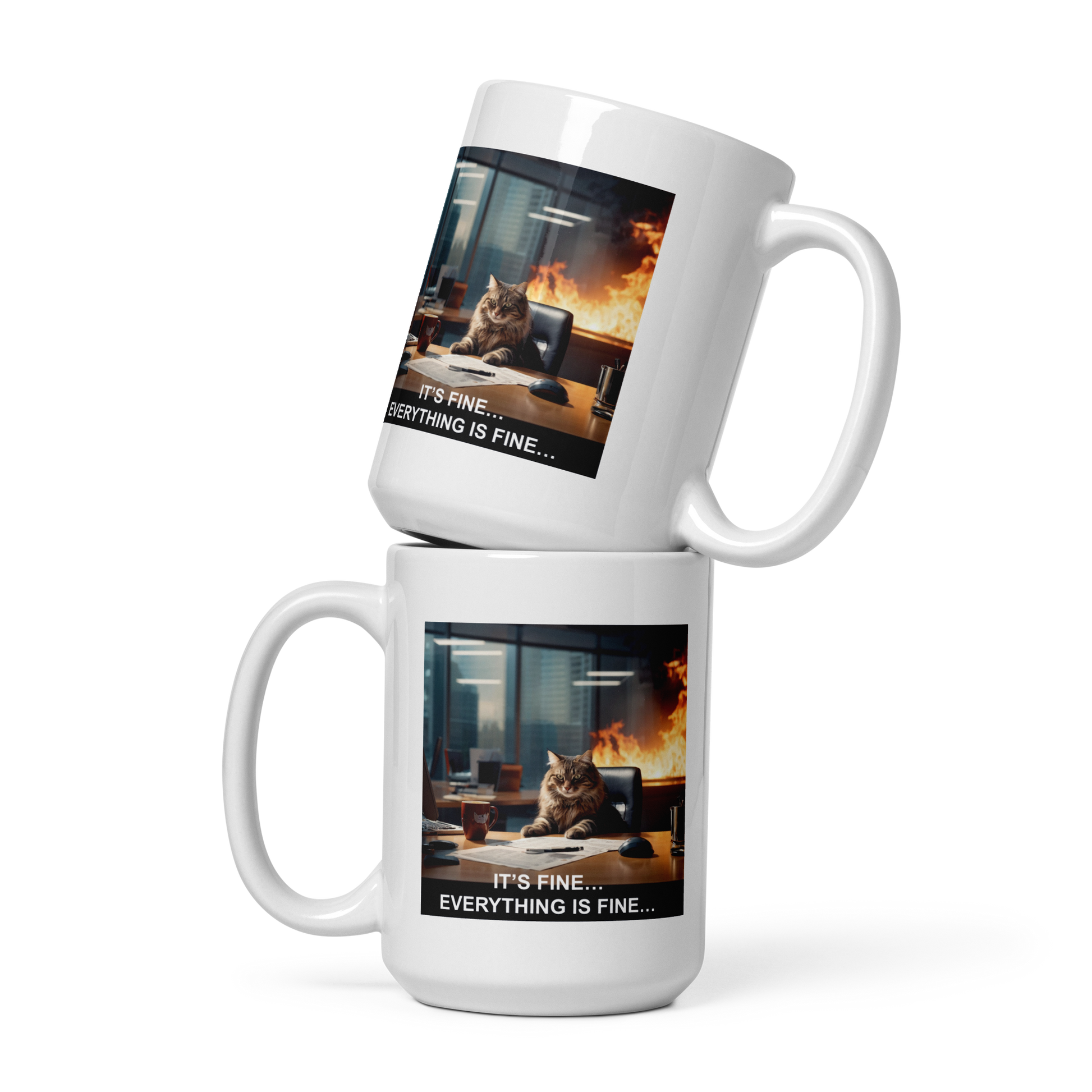 Two stacked white mugs with a cat graphic and text 'It's fine, everything is fine' on a white background. - 15 oz